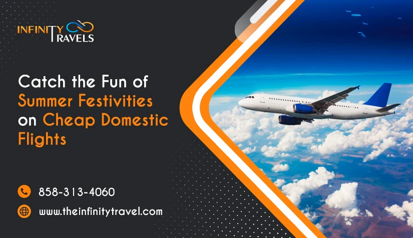 Catch-the-Fun-of-Summer-Festivities-on-Cheap-Domestic-Flights_1716957559.webp