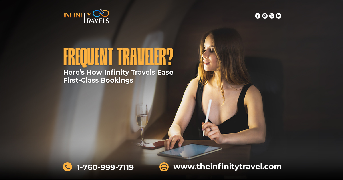 Frequent-Traveler-Here’s-How-Infinity-Travels-Ease-First-Class-Bookings_1730379590.jpg