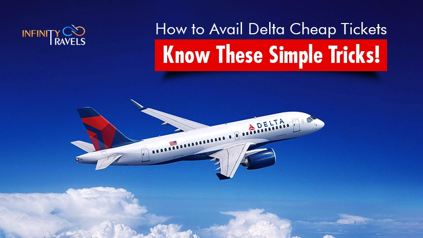 How-to-avail-Delta-cheap-tickets--Know-these-simple-tricks!-copy_1669361059.webp